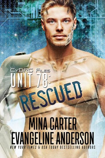 Unit 78: Rescued - CyBRG Files #2 - cover