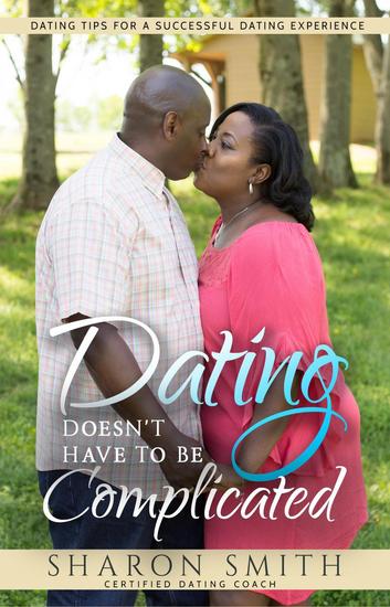 Dating Doesn't Have To Be Complicated - cover