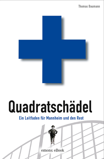 Quadratschädel - Ein Leitfaden für Mannheim und den Rest - cover