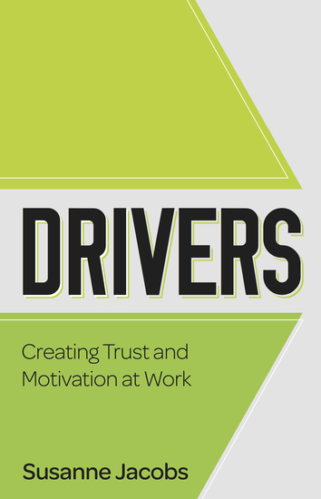 DRIVERS - Creating Trust and Motivation at Work - cover