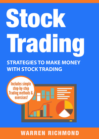 Stock Trading - Strategies to Make Money with Stock Trading