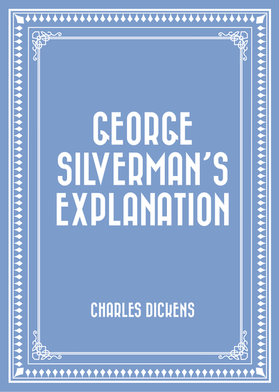 George Silverman’s Explanation - cover