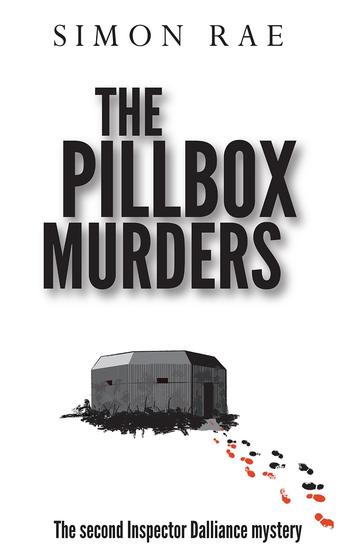 The Pillbox Murders - The second Inspector Dalliance mystery - cover