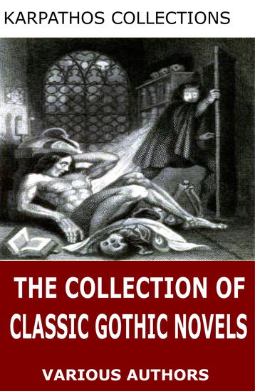 The Collection of Classic Gothic Novels - cover
