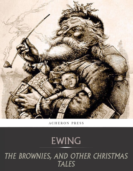 The Brownies The Peace Egg And Other Christmas Tales - cover
