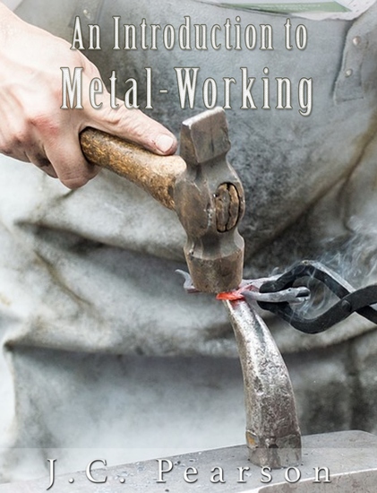 An Introduction to Metal-Working (Illustrated) - cover