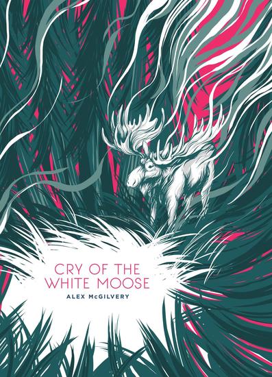 Cry of the White Moose - Spruce Bay #2 - cover