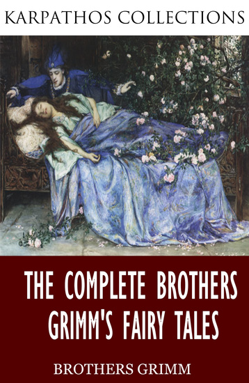 The Complete Brothers Grimm’s Fairy Tales - cover