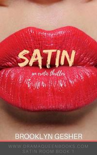 Satin : An Erotic Thriller - Satin Room #1