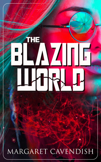 The Blazing World - Dystopian Sci-Fi Novel - cover