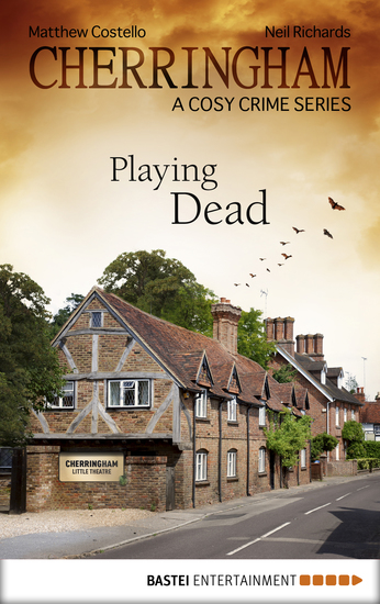 Cherringham - Playing Dead - A Cosy Crime Series - cover