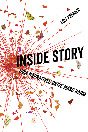 Inside Story - How Narratives Drive Mass Harm - cover