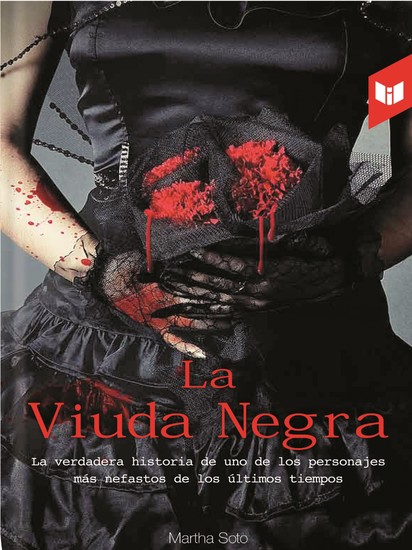La viuda negra - La verdadera historia de uno de los personajes más nefastos de los últimos tiempos - cover