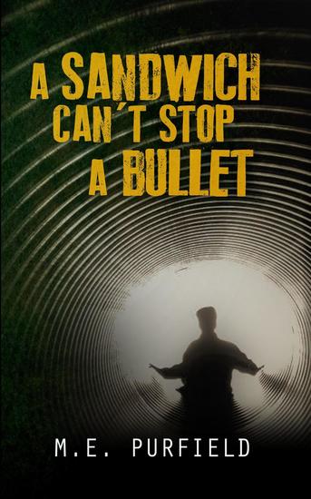 A Sandwich Can't Stop A Bullet - cover