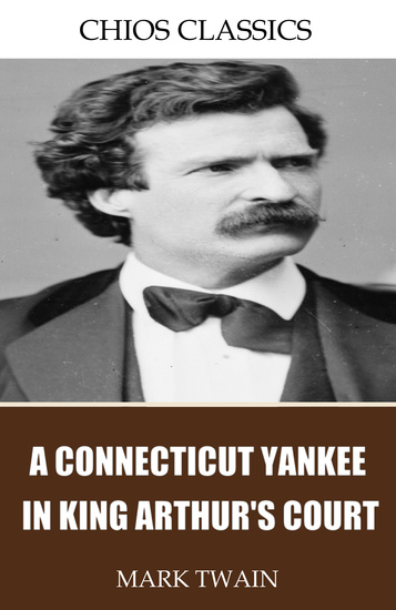 A Connecticut Yankee in King Arthur’s Court - cover