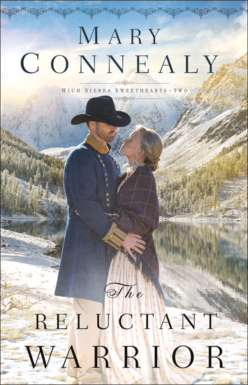 The Reluctant Warrior (High Sierra Sweethearts Book #2) - cover