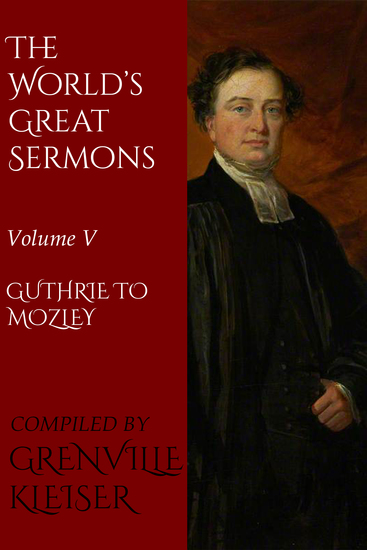 The World's Great Sermons - Volume V—Guthrie to Mozley - cover