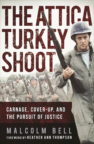 The Attica Turkey Shoot - Carnage Cover-Up and the Pursuit of Justice - cover