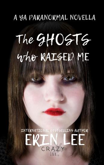 The Ghosts who Raised Me - cover