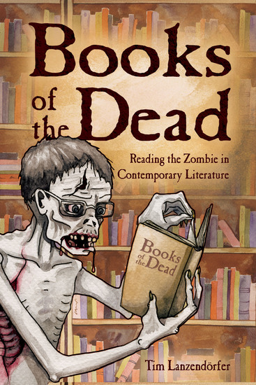 Books of the Dead - Reading the Zombie in Contemporary Literature - cover