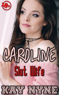 Caroline - Slut Wife