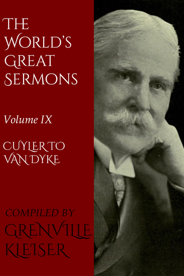 The World's Great Sermons - Volume IX—Cuyler to Van Dyke - cover