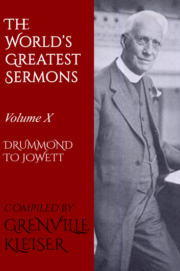 The World's Great Sermons - Volume X—Drummond to Jowett - cover