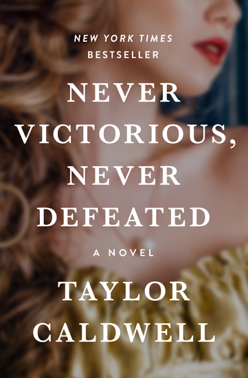 Never Victorious Never Defeated - A Novel - cover