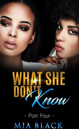 What She Don't Know 4 - Secret Love Series #4 - cover