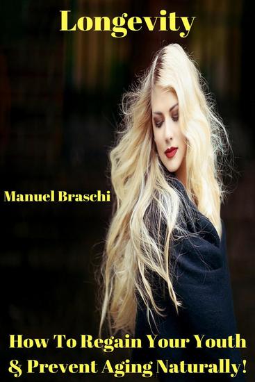 Longevity - How To Regain Your Youth & Prevent Aging Naturally! - cover