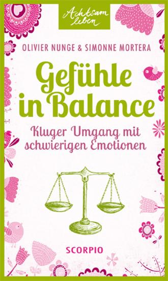 Gefühle in Balance - Kluger Umgang mit schwierigen Emotionen - cover