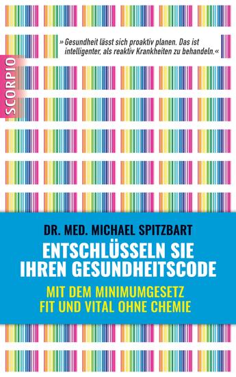 Entschlüsseln Sie Ihren Gesundheitscode - Mit dem Minimumgesetz fit und vital ohne Chemie - cover