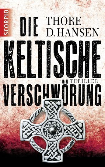 Die keltische Verschwörung - Thriller - cover