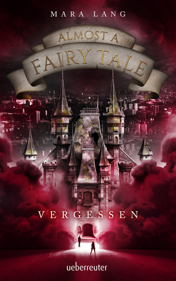 Almost a Fairy Tale - Vergessen (Almost a Fairy Tale Bd 2) - cover