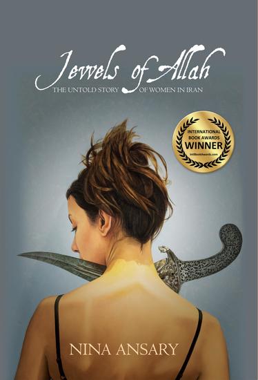 Jewels of Allah - The Untold Story of Women in Iran - cover