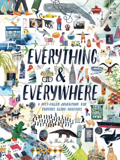 Everything & Everywhere - A Fact-Filled Adventure for Curious Globe-Trotters - cover