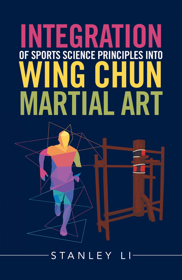Integration of Sports Science Principles into Wing Chun Martial Art - cover