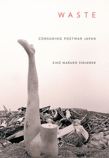 Waste - Consuming Postwar Japan - cover