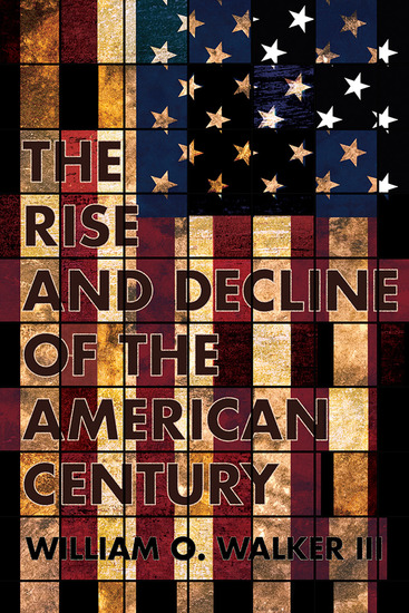 The Rise and Decline of the American Century - cover