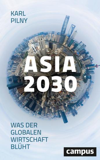 Asia 2030 - Was der globalen Wirtschaft blüht - cover