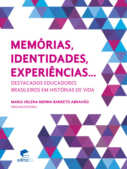 Memórias identidades experiências destacados educadores brasileiros em histórias de vida - cover