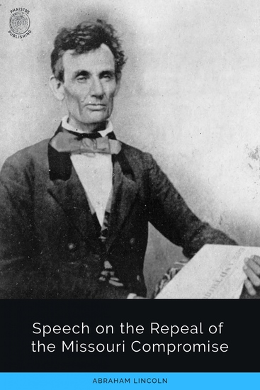 Speech on the Repeal of the Missouri Compromise - cover