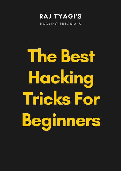The Best Hacking Tricks for Beginners - Read book online