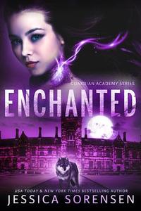 Enchanted - Guardian Academy #3