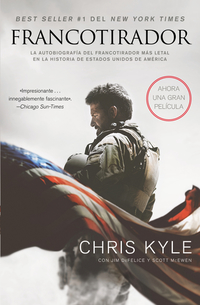 Francotirador (American Sniper - Spanish Edition) - La autobiografía del francotirador mAs l