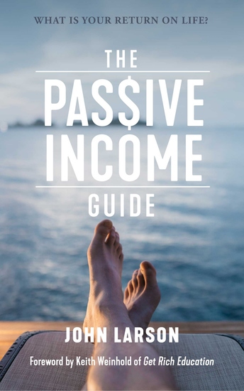 The Passive Income Guide - What is your return on life? - cover