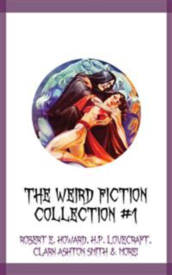 The Weird Fiction Collection #1 - cover