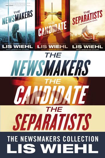 The Newsmakers Collection - The Newsmakers The Candidate The Separatists - cover