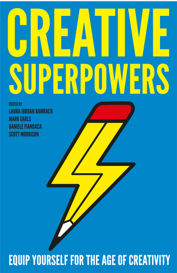 Creative Superpowers - Equip Yourself for the Age of Creativity - cover