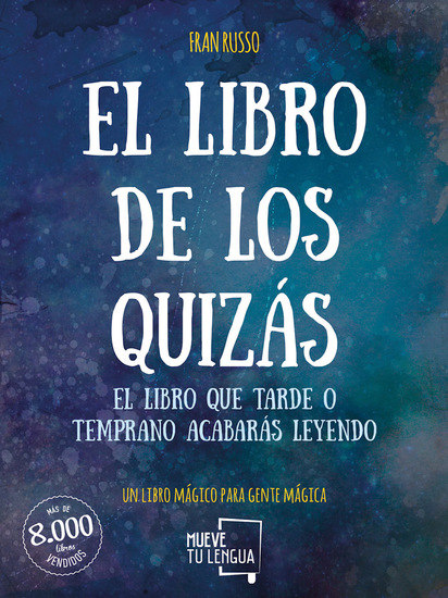 El libro de los quizás - El libro que tarde o temprano acabarás leyendo - cover